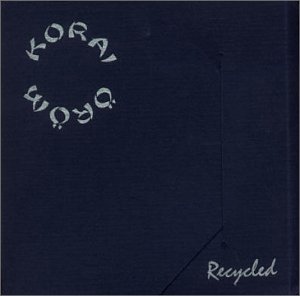 Korai Öröm Recycled, 1998, Self-released